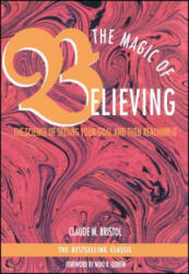 Magic of Believing (ISBN: 9780671764128)