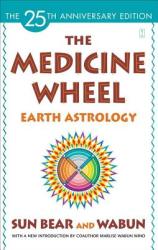 The Medicine Wheel: Earth Astrology (ISBN: 9780671764203)
