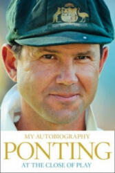 At the Close of Play - Ricky Ponting (2014)