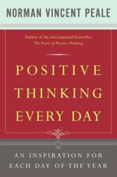 Positive Thinking Every Day - Norman Vincent Peale (ISBN: 9780671868918)