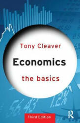 Economics: The Basics - Tony Cleaver (2014)