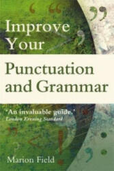 Improve your Punctuation and Grammar - Marion Field (2014)