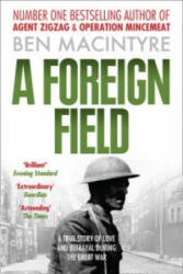 Foreign Field - Ben Macintyre (2010)