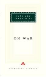 Carl Von Clausewitz, Michael Howard, Peter Paret - On War - Carl Von Clausewitz, Michael Howard, Peter Paret (ISBN: 9780679420439)