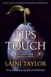 Lips Touch - Laini Taylor (2014)