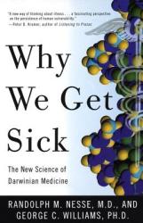 Why We Get Sick - R. Neese (ISBN: 9780679746744)
