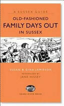 Old Fashioned Family Days Out in Sussex (2009)