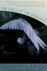 Spell of the Sensuous - David Abram (ISBN: 9780679776390)