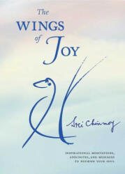 Wings of Joy - Chinmoy Sri (ISBN: 9780684822426)