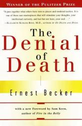 The Denial of Death (ISBN: 9780684832401)