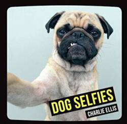 Dog Selfies - Charlie Ellis (2014)