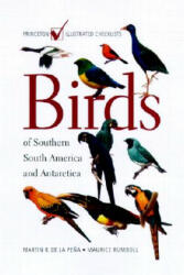 Birds of Southern South America and Antarctica - Martin Rodolfo De La Pena, Maurice Rumboll, Gustavo Carrizo (ISBN: 9780691090351)