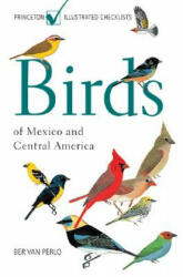 Birds of Mexico and Central America - Ber van Perlo (ISBN: 9780691120706)