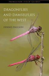 Dragonflies and Damselflies of the West - Dennis Paulson (ISBN: 9780691122816)
