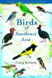 Birds of Southeast Asia - Craig Robson (ISBN: 9780691124353)