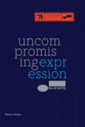 Blue Note: Uncompromising Expression - Richard Havers (2014)