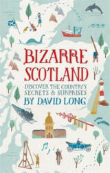 Bizarre Scotland - David Long (2014)