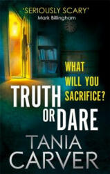 Truth or Dare - Tania Carver (2014)