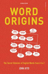 Word Origins - John Ayto (ISBN: 9780713674989)