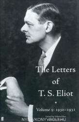 The Letters of T. S. Eliot Volume 5: 1930-1931 (2014)