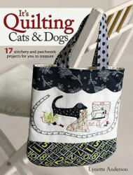 It's Quilting Cats & Dogs - Lynette Anderson (ISBN: 9780715337578)