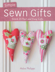 Simple Sewn Gifts - Helen Phillips (ISBN: 9780715337776)