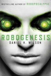 Robogenesis - Daniel H. Wilson (2014)