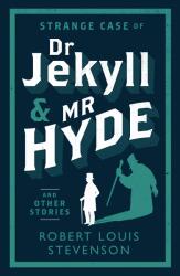 Strange Case of Dr Jekyll and Mr Hyde and Other Stories (2014)