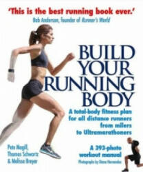 Build Your Running Body - Magill, Pete, Thomas Schwartz, Melissa Breyer (2015)