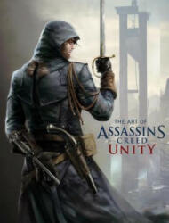 Art of Assassin's Creed Unity - Andy McVittie (2014)