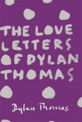 Love Letters of Dylan Thomas - Thomas Dylan (2014)
