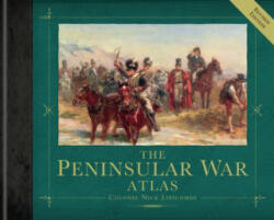 Peninsular War Atlas (Revised) - Nick Lipscombe (2014)