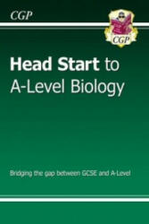 Head Start to A-Level Biology (with Online Edition) - CGP Books (2015)