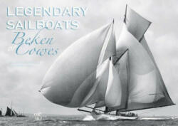 Legendary Sailboats - Beken of Cowes (2014)