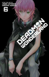 Deadman Wonderland, Vol. 6 - Jinsei Kadokawa (2014)