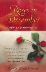 Roses in December: Comfort for the Grieving Heart (ISBN: 9780736917797)