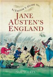 A Visitor's Guide to Jane Austen's England (2014)