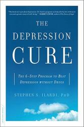 The Depression Cure: The 6-Step Program to Beat Depression Without Drugs (ISBN: 9780738213880)