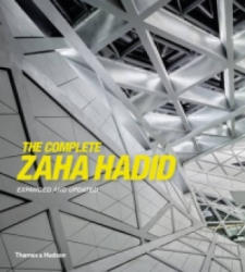 Complete Zaha Hadid - Aaron Betsky (2013)