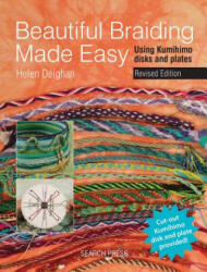 Beautiful Braiding Made Easy - Helen Deighan (2015)