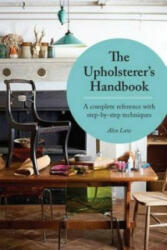 Upholsterer's Step-by-Step Handbook - Alex Law (2015)