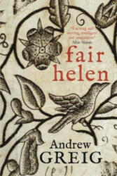 Fair Helen - Andrew Greig (2014)