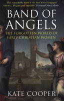 Band of Angels - The Forgotten World of Early Christian Women (2014)