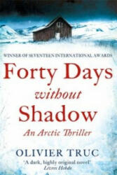 Forty Days Without Shadow (2014)