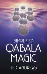 Simplified Qabala Magic - Ted Andrews (ISBN: 9780738703947)