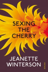 Sexing the Cherry - Jeanette Winterson (2014)