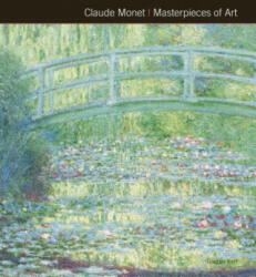 Claude Monet Masterpieces of Art - Gordon Kerr (2014)