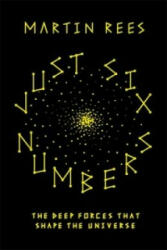 Just Six Numbers - Martin J. Rees (2015)
