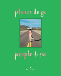 kate spade new york: places to go, people to see - kate spade new york (2014)
