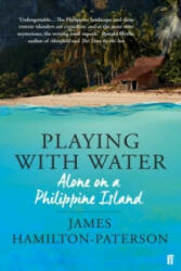 Playing With Water - Alone on a Philippine Island (2014)